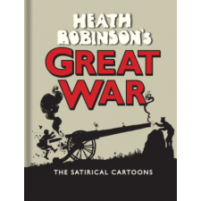  Heath Robinson's Great War – W. Heath Robinson idegen nyelvű könyv