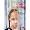 Heather Gudenkauf Utolsó lélegzetig