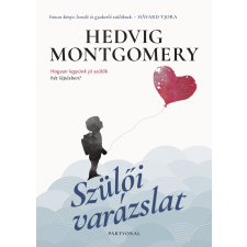 Hedvig Montgomery MONTGOMERY, HEDVIG - SZÜLÕI VARÁZSLAT életmód, egészség