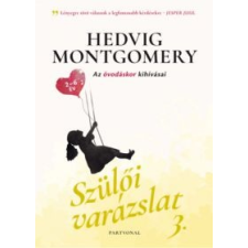 Hedvig Montgomery Szülői varázslat 3. gyermek- és ifjúsági könyv