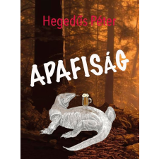 Hegedűs Péter - Apafiság egyéb könyv