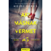Heidi Perks Aki másnak vermet ás