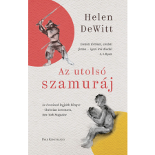 Helen DeWitt - Az utolsó szamuráj regény