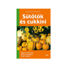 Helga Buchter-Weisbrodt - Sütőtök és cukkini történelem