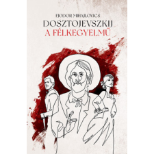 Helikon Kiadó A félkegyelmű regény