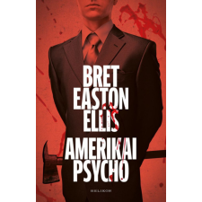 Helikon Kiadó Amerikai psycho regény