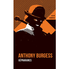 Helikon Kiadó Anthony Burgess: Gépnarancs - Helikon zsebkönyvek 77. regény