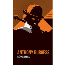Helikon Kiadó Anthony Burgess - Gépnarancs - Helikon Zsebkönyvek 77. regény