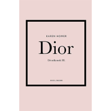 Helikon Kiadó Karen Homer - Dior - Divatikonok III. regény