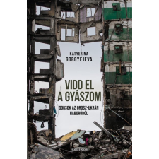 Helikon Kiadó Katyerina Gorgyejeva - Vidd el a gyászom regény
