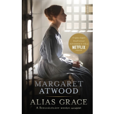 Helikon Kiadó Margaret Atwood: Alias Grace irodalom