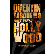Helikon Kiadó Quentin Tarantino - Volt egyszer egy Hollywood szórakozás