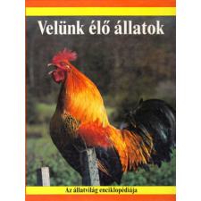 Helikon Kiadó Velünk élő állatok (Az állatvilág enciklopédiája) antikvárium - használt könyv