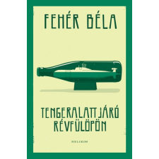 Helikon Tengeralattjáró Révfülöpön szépirodalom
