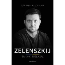 Helikon Zelenszkij smink nélkül egyéb e-könyv