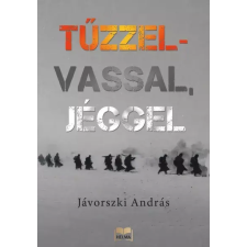 HELMA Tűzzel-vassal, jéggel egyéb e-könyv