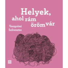 Helyek ahol rám öröm vár egyéb könyv