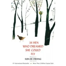  Hen Who Dreamed she Could Fly – Sun-Mi Hwang idegen nyelvű könyv