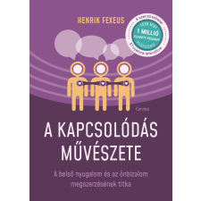 Henrik Fexeus - A kapcsolódás művészete egyéb könyv