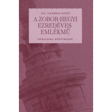 Heraldika Kiadó A Zobor-hegyi ezredéves emlékmű történelem