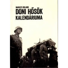 Heraldika Kiadó Doni hősök kalendáriuma történelem