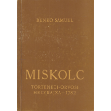 Herman Ottó Múzeum Miskolc történeti-orvosi helyrajza - 1782 antikvárium - használt könyv