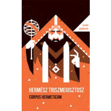 Hermész Triszmegisztosz - Corpus Hermeticum – Helikon Zsebkönyvek 125. egyéb könyv