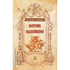 Hermit Egyetemes vallástörténet II. - Kühár Flóris vallás