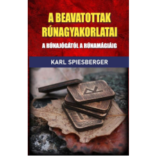 Hermit Kiadó A beavatottak rúnagyakorlatai ezoterika