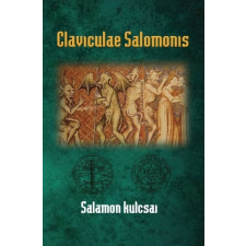 Hermit Kiadó Claviculae Salomonis - Salamon kulcsai ezoterika