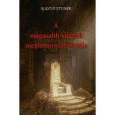 Hermit Könyvkiadó A magasabb világok megismerésének útja ezoterika