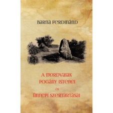 Hermit Könyvkiadó A mordvaiak pogány istenei és ünnepi szertartásai vallás