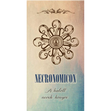 Hermit Könyvkiadó Abdul Alhazred - Necronomicon - A halott nevek könyve ezoterika