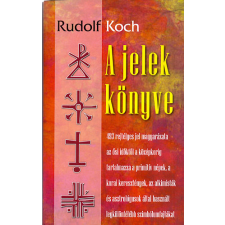 HERMIT KÖNYVKIADÓ BT. A jelek könyve - 493 rejtélyes jel magyarázata ezoterika