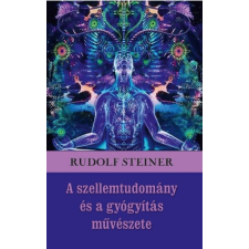 HERMIT KÖNYVKIADÓ BT. A szellemtudomány és a gyógyítás művészete ezoterika