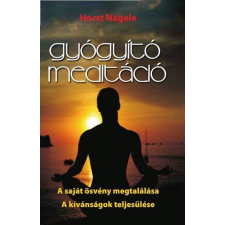 Hermit Könyvkiadó Gyógyító meditáció - A saját ösvény megtalálása - A kívánságok teljesülése ezoterika