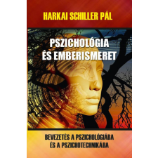 Hermit Könyvkiadó Harkai Schiller Pál - Pszichológia és emberismeret életmód, egészség