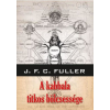 Hermit Könyvkiadó J. F. C. Fuller - A kabbala titkos bölcsessége