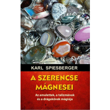 Hermit Könyvkiadó Karl Spiesberger - A szerencse mágnesei ezoterika