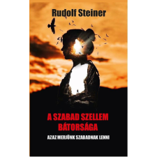 Hermit Könyvkiadó Rudolf Steiner - A szabad szellem bátorsága ezoterika