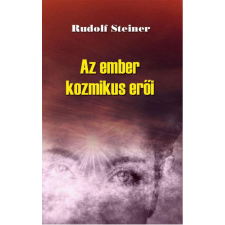 Hermit Könyvkiadó Rudolf Steiner - Az ember kozmikus erői ezoterika