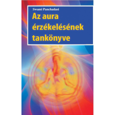 Hermit Könyvkiadó Swami Panchadasi - Az aura érzékelésének tankönyve ezoterika