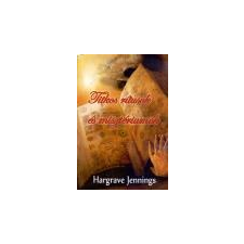 Hermit Titkos rítusok és misztériumok - Hargrave Jennings ezoterika