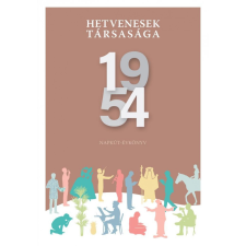 Hetvenesek társasága 1954 történelem