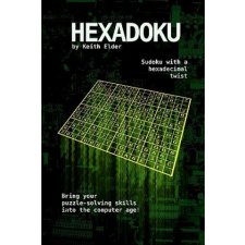  Hexadoku: Sudoku with a hexadecimal twist – Keith Elder idegen nyelvű könyv