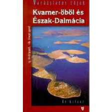 Hibernia Nova Kiadó Kvarner-öböl és Észak-Dalmácia - Dr. Fehér György antikvárium - használt könyv