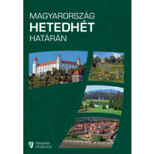 Hibernia Nova Kiadó Magyarország hetedhét határán - Rendhagyó térképes útikalauz - 2., javított kiadás egyéb könyv