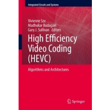  High Efficiency Video Coding (HEVC) – Vivienne Sze,Madhukar Budagavi,Gary J. Sullivan idegen nyelvű könyv