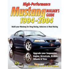  High-Performance Mustang Builder's Guide 1994-2004 – Sean Hyland idegen nyelvű könyv