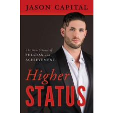  HIGHER STATUS – Jason Capital idegen nyelvű könyv